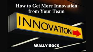 How to get more innovation from your team post image