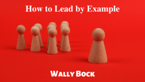 How to Lead by Example post image